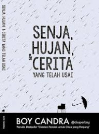 Senja, hujan, & cerita yang telah usai