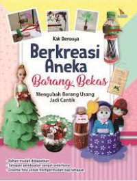 Berkreasi aneka barang bekas mengubah barang usang jadi cantik