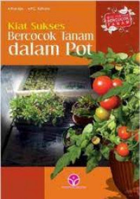 Kiat sukses bercocoktanam dalam pot