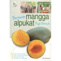 Bertanam mangga alpukat rajin berbuah