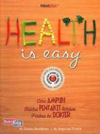 Health is easy (cara ampuh atasi penyakit sebelum periksa ke dokter)