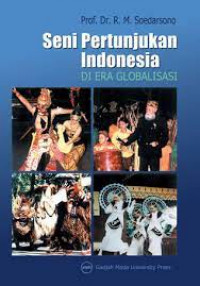 Seni pertunjukan indonesia di era globalisasi