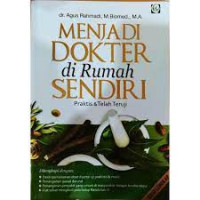 Menjadi dokter di rumah sendiri praktis dan telah teruji