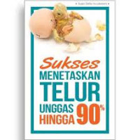 Sukses menetaskan telur unggas hingga 90%