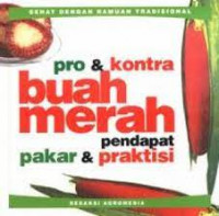 Pro dan kontra buah merah pendapat pakar dan praktisi