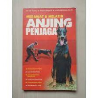 Merawat dan melatih anjing penjaga