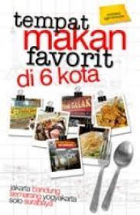 Tempat makan favorit di 6 kota