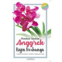 Membuat tanaman anggrek rajin berbunga (cattleya, dendrobium, oncidium, phalaenopsis, vanda)