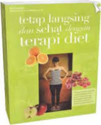 Tetap langsing dan sehat dengan terapi diet