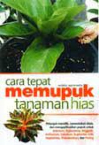 Cara tepat memupuk tanaman hias