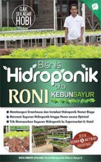 Bisnis hidroponik ala roni kebun sayur