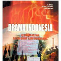 Drama indonesia ketidakpastian dalam dunia yang mengglobal