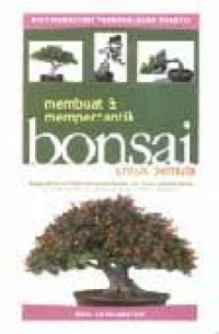 Membuat dan mempercantik bonsai untuk pemula