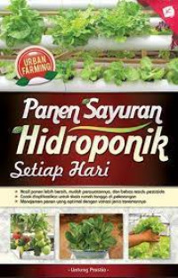 Panen sayuran hidroponik setiap hari