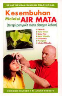 Kesembuhan melalui air mata (terapi penyakit mata dengan keben)