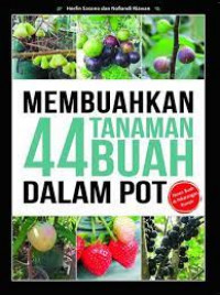 Membuahkan 44 tanaman buah dalam pot