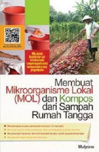 Membuat mikroorganisme lokal (MOL) dan kompos dari sampah rumah tangga